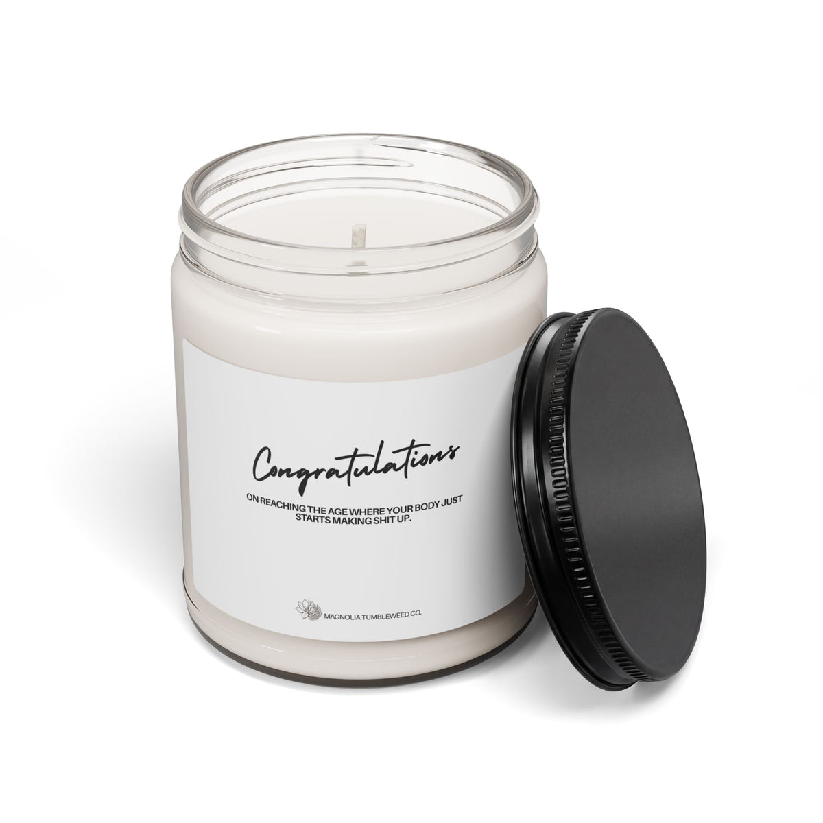 Congratulations Scented Soy Candle — 9oz 'On reaching the age where your body just starts making shit up.'