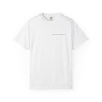 Beautifully Weathered Uni-sex t-shirt