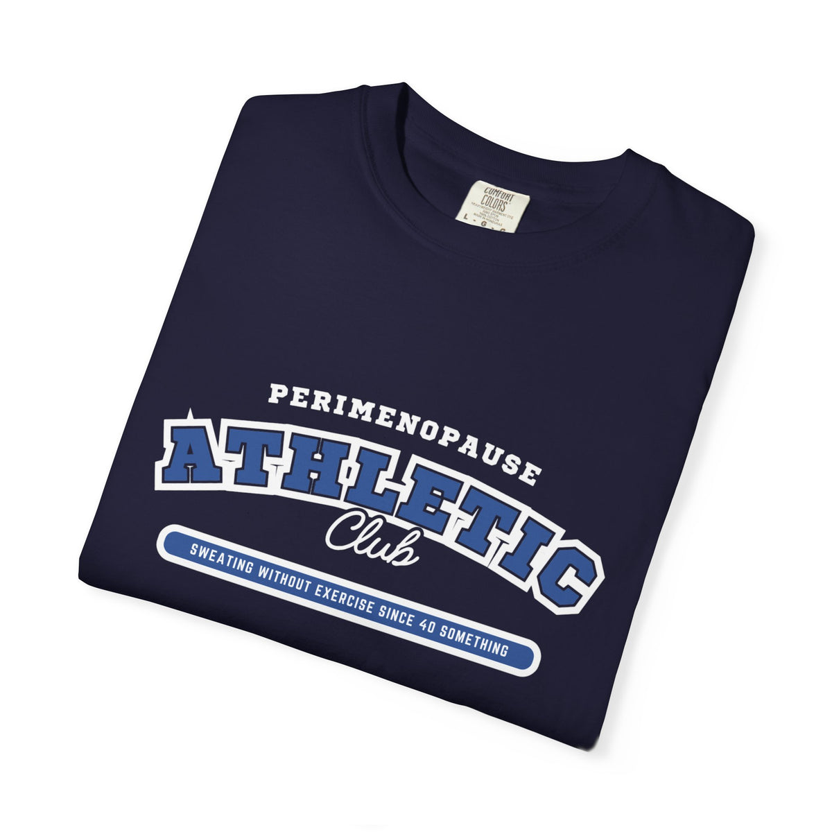 Perimenopause Athletic Club T-Shirt