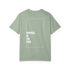 Purpose In The Pain - Uni-sex t-shirt Comfort Tee