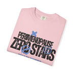 Perimenopause Zero Stars T-Shirt — 'Would Not Recommend' Graphic Tee