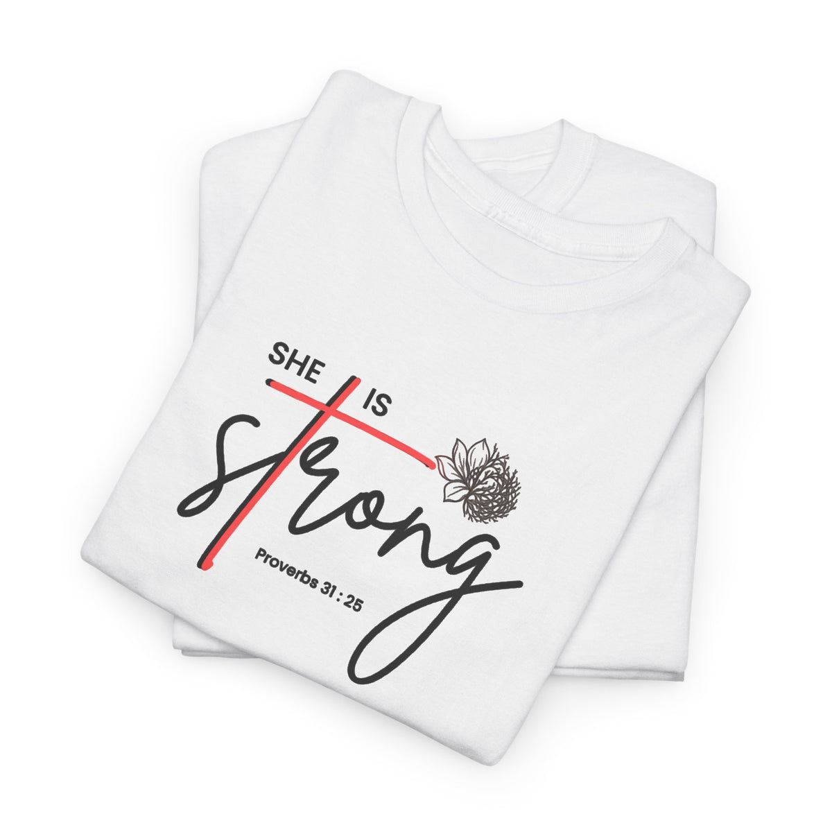 She Is Strong Tee - Inspirational Faith-Based Women's Christian T-Shirt (Psalm 46:5)