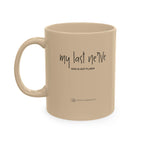 Ceramic Mug — "My Last Nerve Has a Hot Flash" Funny Menopause Coffee Cup