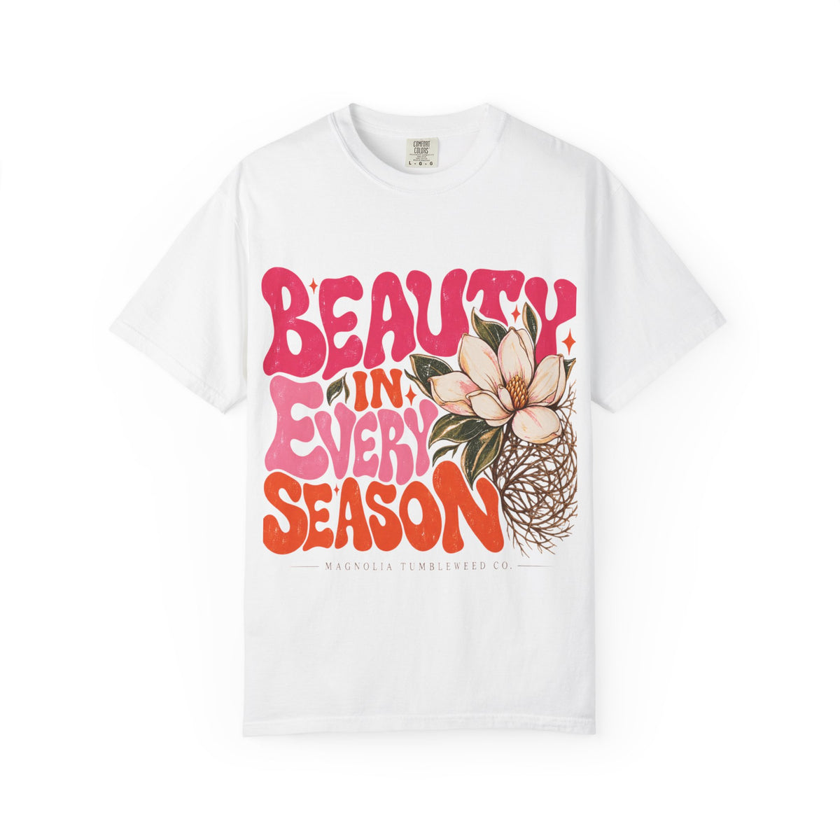 Beauty In Every Season T-Shirt  Graphic Tee