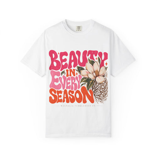 Beauty In Every Season T-Shirt  Graphic Tee