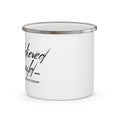 Enamel Mug — "She Believed She Could... But Then She Woke Up at 3:07 AM" Coffee Cup