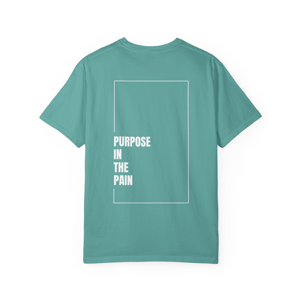 Purpose In The Pain - Uni-sex t-shirt Comfort Tee