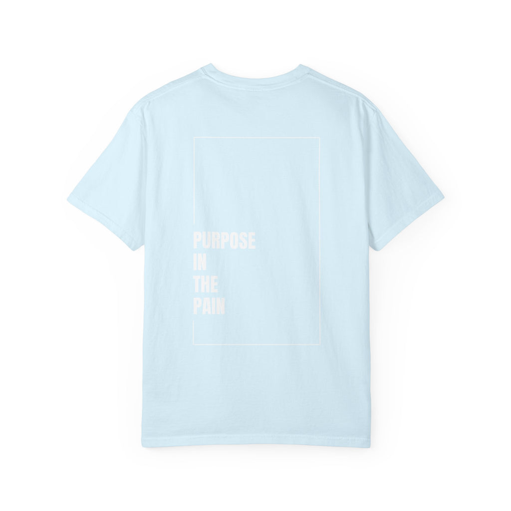 Purpose In The Pain - Uni-sex t-shirt Comfort Tee