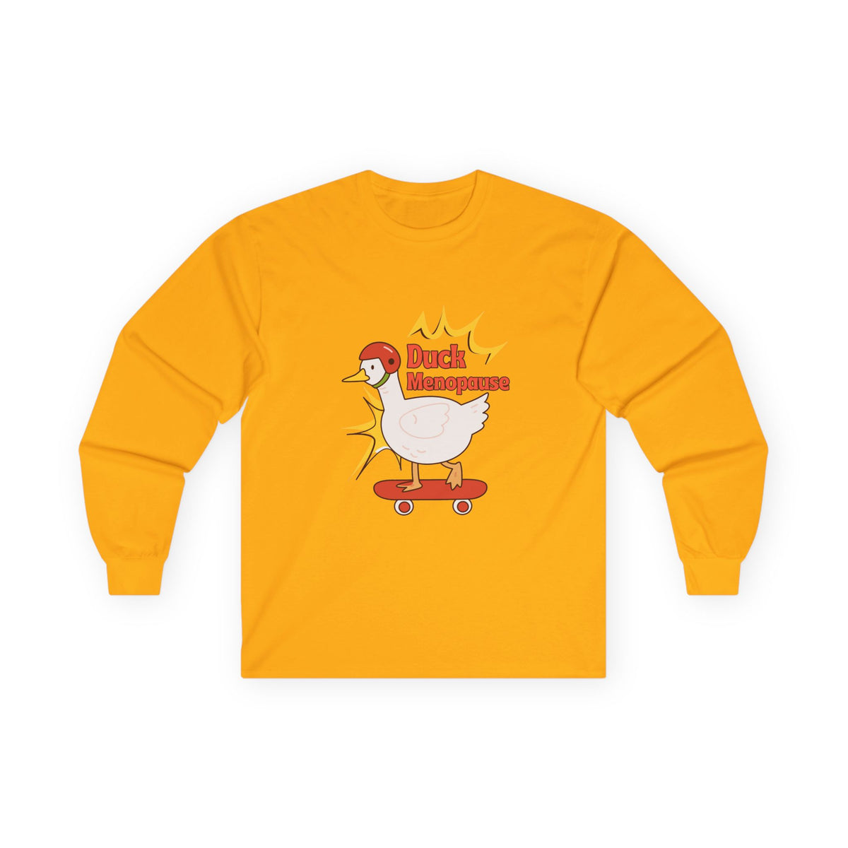 Duck Menopause Long Sleeve Tee
