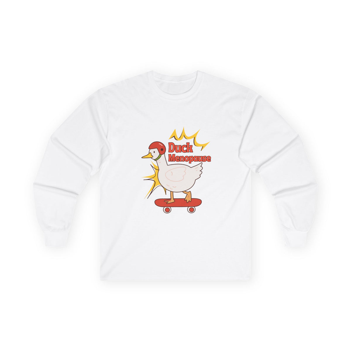 Duck Menopause Long Sleeve Tee