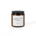 Amber Jar Soy Candle - 'your estrogen abandoned you, but I never will'