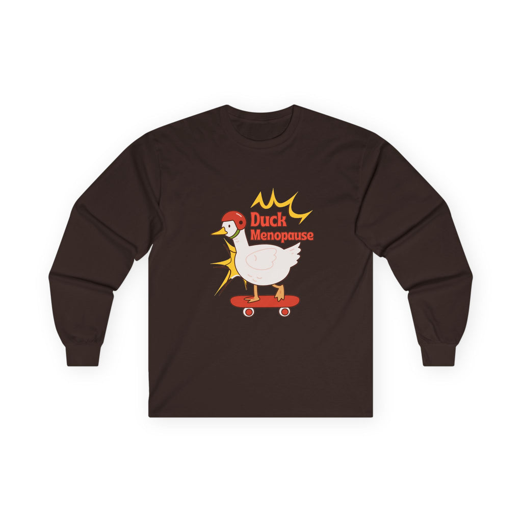 Duck Menopause Long Sleeve Tee