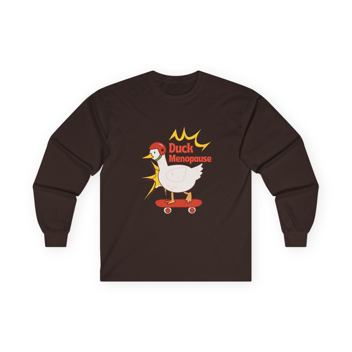 Duck Menopause Long Sleeve Tee