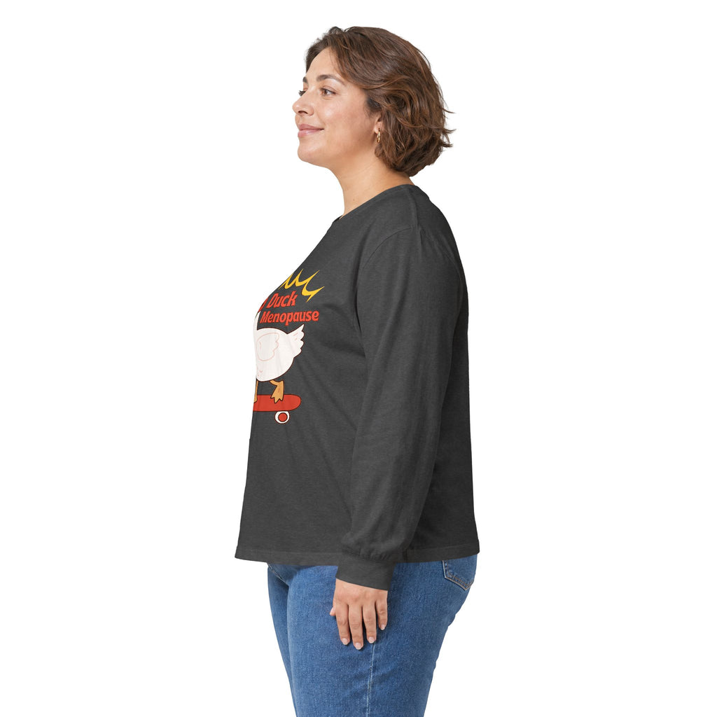 Duck Menopause Long Sleeve Tee