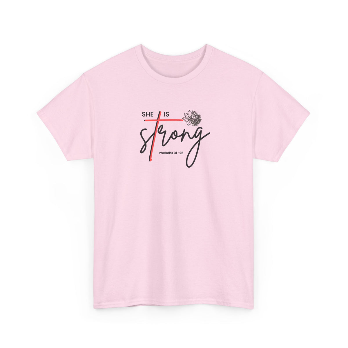 She Is Strong Tee - Inspirational Faith-Based Women's Christian T-Shirt (Psalm 46:5)