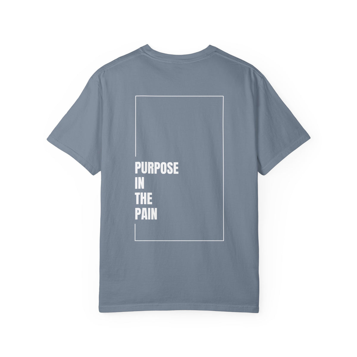 Purpose In The Pain - Uni-sex t-shirt Comfort Tee