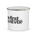 Enamel Mug "Coffee First, Felonies Never" — Funny Camping Coffee Cup