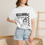 Declining Estrogen Tee — Funny Feminine Graphic T‑Shirt (Overstimulated AF)
