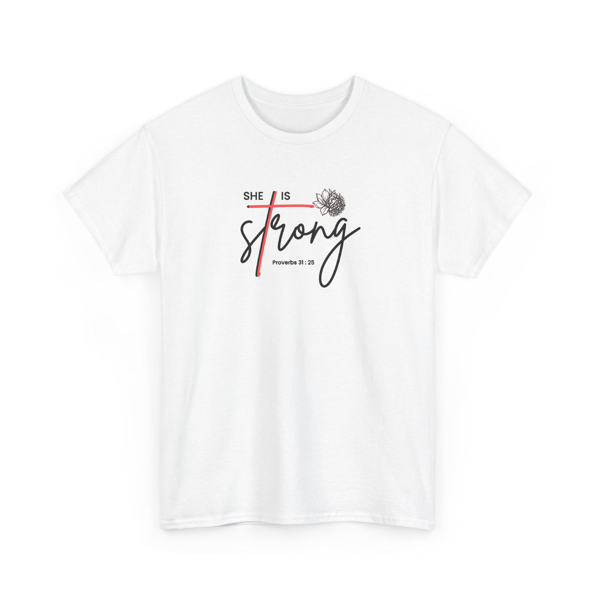 She Is Strong Tee - Inspirational Faith-Based Women's Christian T-Shirt (Psalm 46:5)
