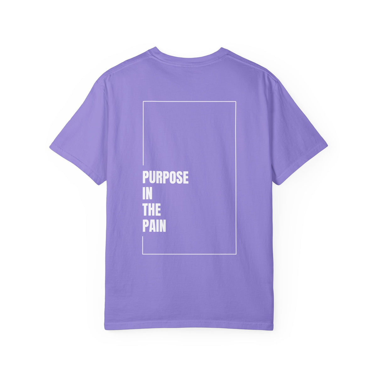 Purpose In The Pain - Uni-sex t-shirt Comfort Tee