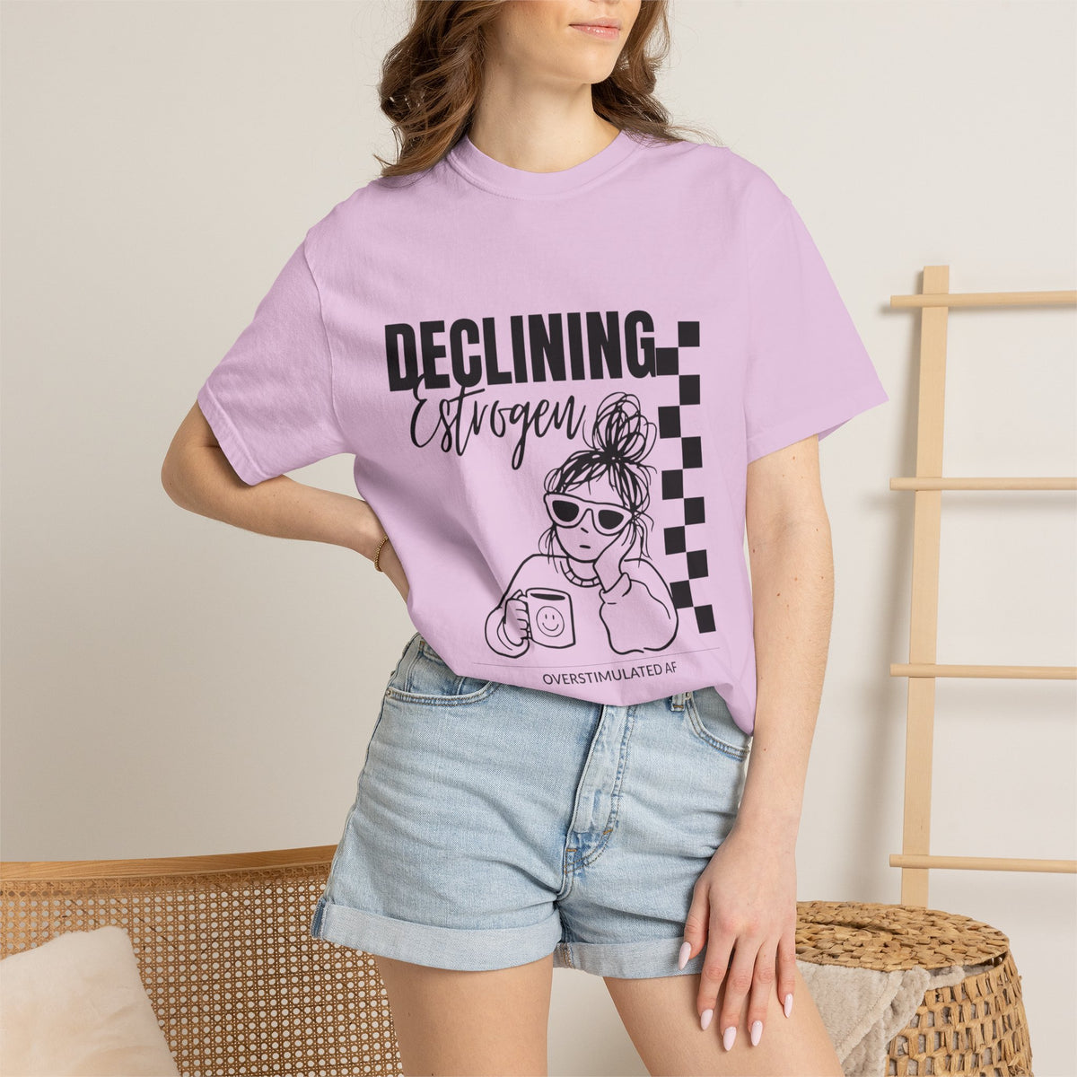 Declining Estrogen Tee — Funny Feminine Graphic T‑Shirt (Overstimulated AF)
