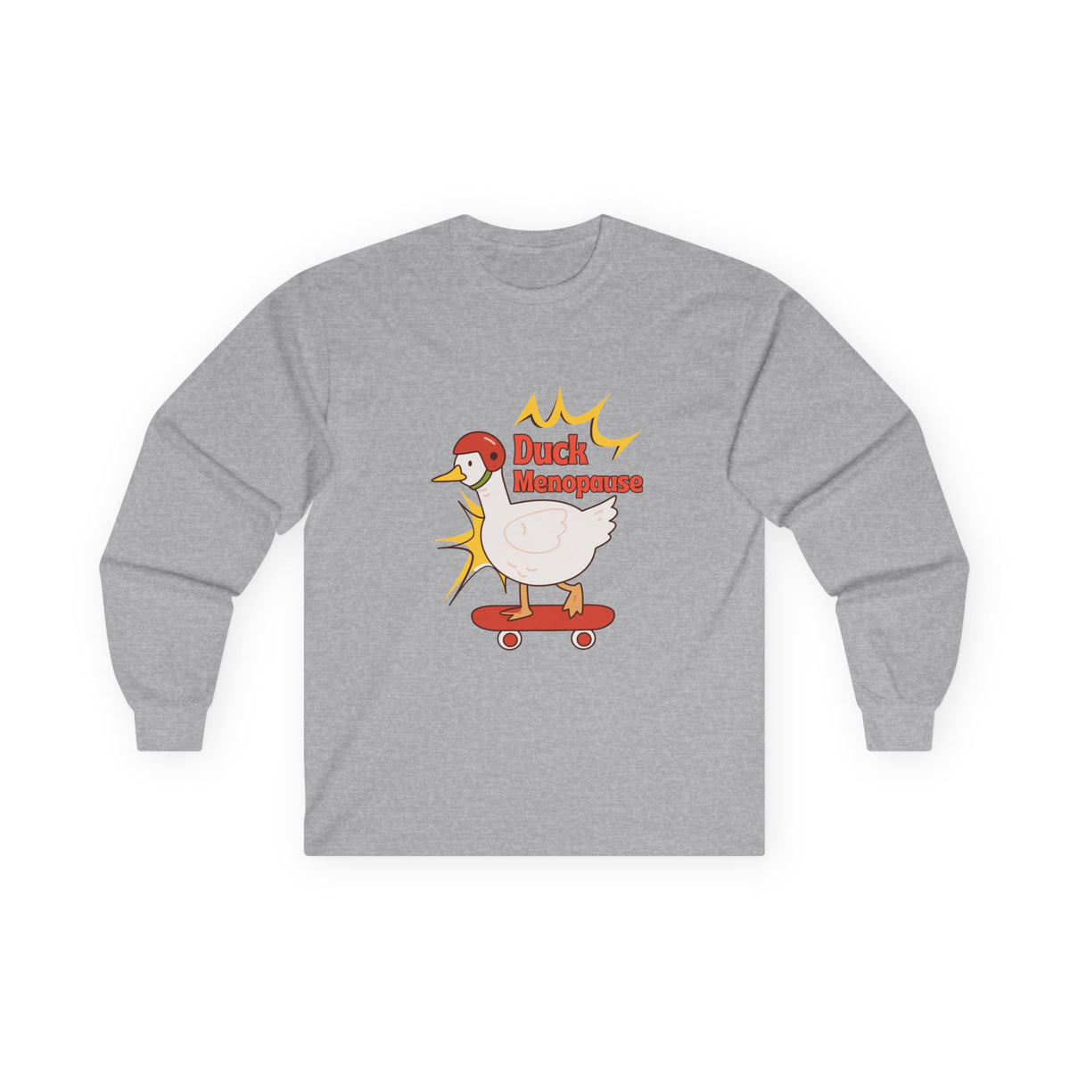 Duck Menopause Long Sleeve Tee