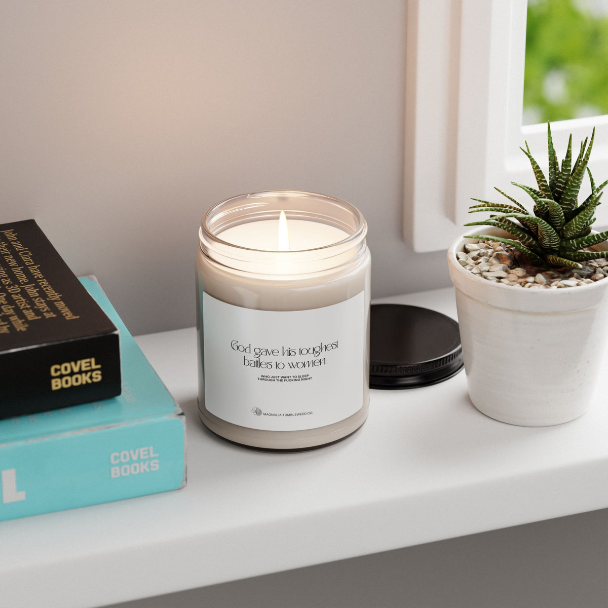 Soy Candle — 9oz 'God gave his toughest battles to women.'