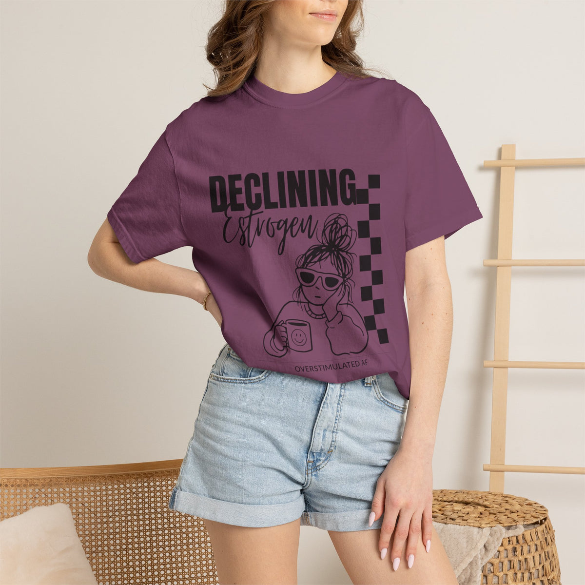 Declining Estrogen Tee — Funny Feminine Graphic T‑Shirt (Overstimulated AF)