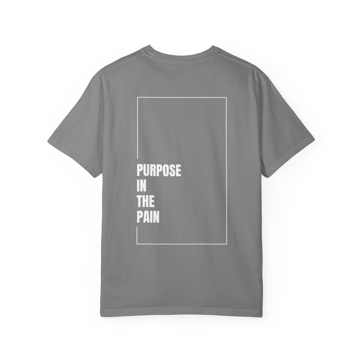 Purpose In The Pain - Uni-sex t-shirt Comfort Tee