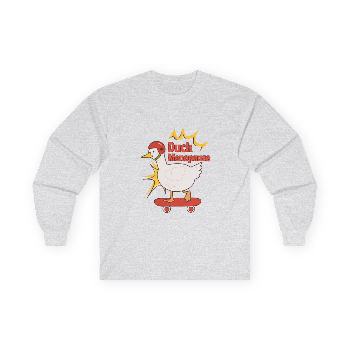 Duck Menopause Long Sleeve Tee