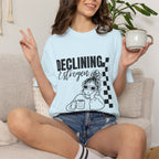 Declining Estrogen Tee — Funny Feminine Graphic T‑Shirt (Overstimulated AF)