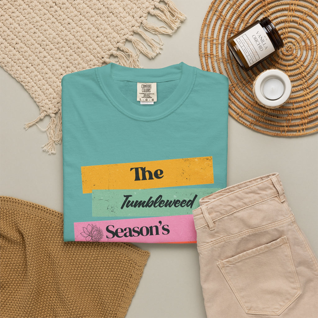 "The Tumbleweed Season's Have Purpose: The Magnolia Is Coming" Graphic Tee