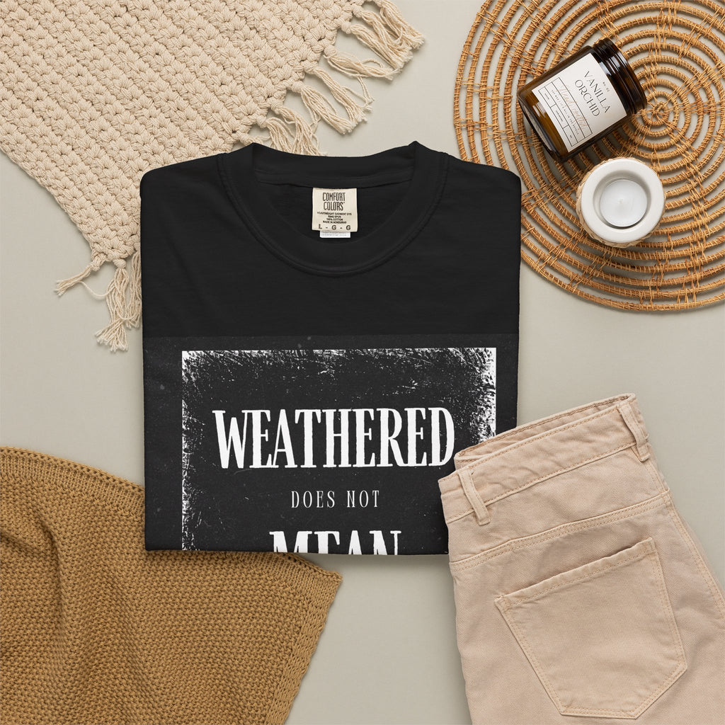 "Weathered Does Not Mean Broken" Vintage Inspirational Tee