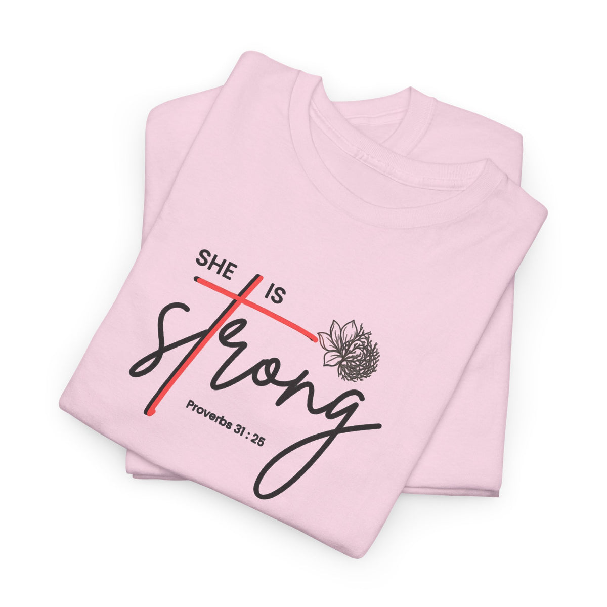 She Is Strong Tee - Inspirational Faith-Based Women's Christian T-Shirt (Psalm 46:5)