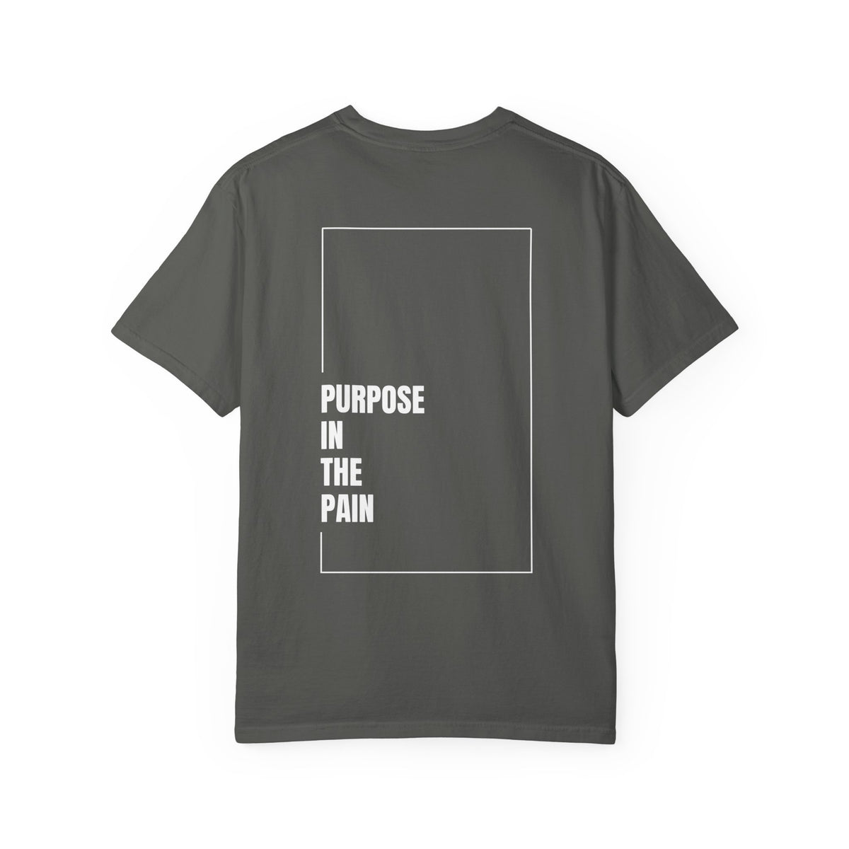 Purpose In The Pain - Uni-sex t-shirt Comfort Tee