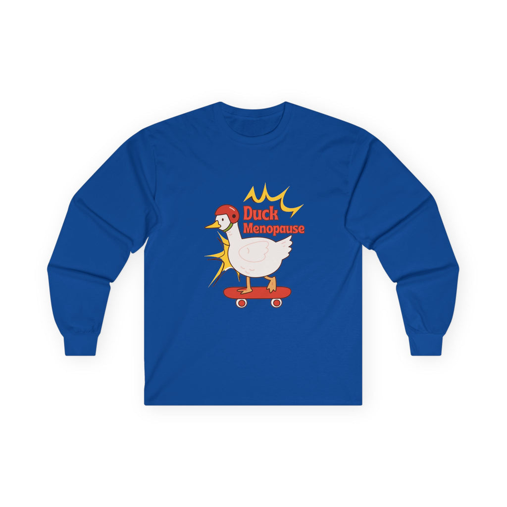 Duck Menopause Long Sleeve Tee