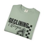 Declining Estrogen Tee — Funny Feminine Graphic T‑Shirt (Overstimulated AF)